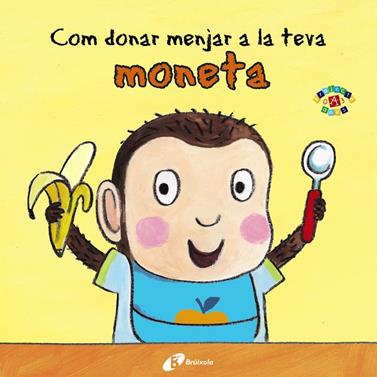 Com donar menjar a la teva moneta | 9788499067070 | Clarke, Jane | Librería Sendak