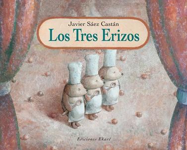 Los tres erizos | 9788493306007 | Javier Sáez Castán | Llibreria Sendak