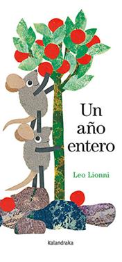 Un año entero | 9788413433578 | Lionni, Leo | Llibreria Sendak