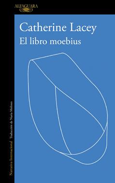 El libro moebius | 9788410496767 | Lacey, Catherine | Llibreria Sendak