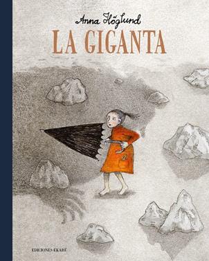 La giganta | 9788412372830 | Anna Höglun | Llibreria Sendak
