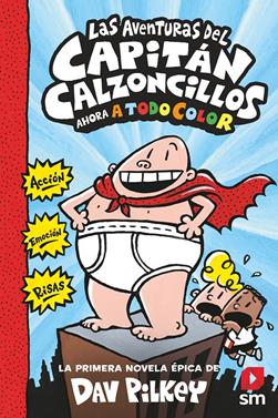 Capitán Calzoncillos 1 - Las aventuras del Capitán Calzoncillos (color) | 9788413187839 | Pilkey, Dav | Librería Sendak