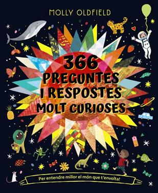 366 preguntes i respostes molt curioses | 9788413491677 | Oldfield, Molly | Llibreria Sendak