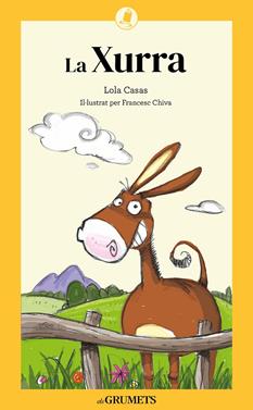 La Xurra | 9788424675714 | Casas, Lola/Chiva Ribas, Francesc | Llibreria Sendak