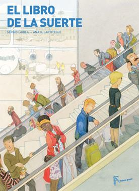 El libro de la suerte | 9788494157998 | Lairla Pérez, Sergio | Llibreria Sendak