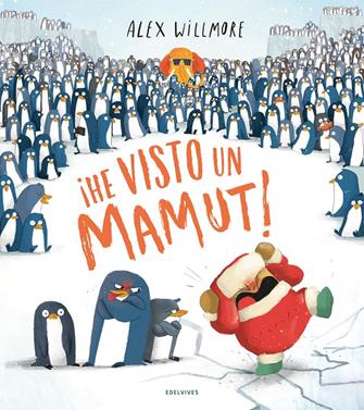 ¡He visto un mamut! | 9788414041208 | Willmore, Alex | Llibreria Sendak