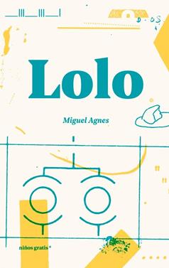 Lolo | 9788494933394 | Agnes, MIguel | Llibreria Sendak