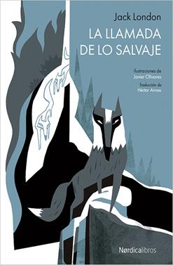 La llamada de lo salvaje | 9788416440481 | London, Jack | Llibreria Sendak