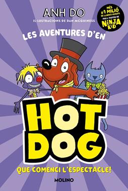 Les aventures d'en Hotdog! 3 - Que comenci l'espectacle! | 9788427226142 | Do, Anh | Llibreria Sendak