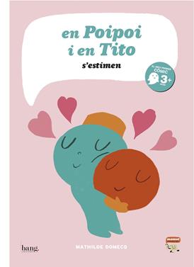 En Poipoi i en Tito s'estimen | 9788415051114 | Domecq, Mathilde | Llibreria Sendak