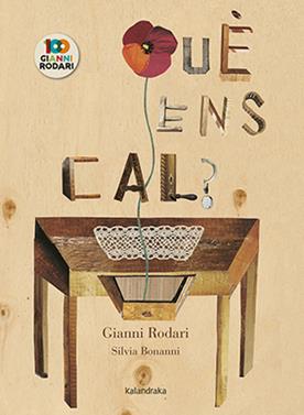 Què ens cal? | 9788416804863 | Rodari, Gianni | Llibreria Sendak