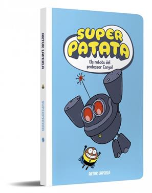 Superpatata 5 - Els robots del professor Cargol | 9788448874636 | Laperla, Artur | Llibreria Sendak