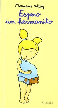 Espero un hermanito | 9788484700135 | VILCOQ, MARIANNE | Librería Sendak