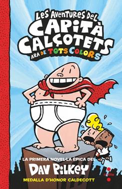 Capità Calçotets 1 - Les aventures del Capità Calçotets (color) | 9788466149693 | Pilkey, Dav | Llibreria Sendak