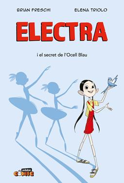 Electra. El secret de l'ocell blau | 9788468377353 | Freschi, Brian | Llibreria Sendak