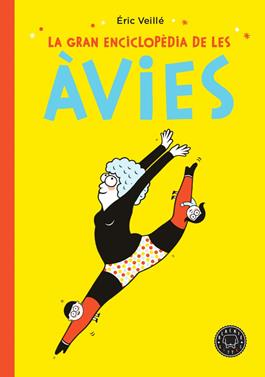 La gran enciclopèdia de les àvies | 9788417552152 | Veillé, Éric | Llibreria Sendak