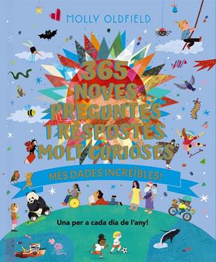 365 noves preguntes i respostes molt curioses. Més dades increïbles! | 9788413494937 | Oldfield, Molly | Llibreria Sendak
