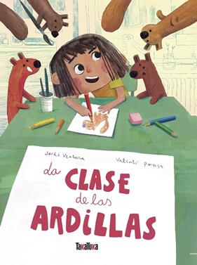 La clase de las ardillas | 9791387718343 | Ventura Padró, Jordi | Llibreria Sendak