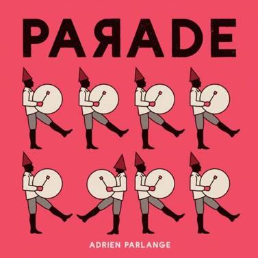 Parade | 9782844207425 | Parlange, Adrien | Librería Sendak