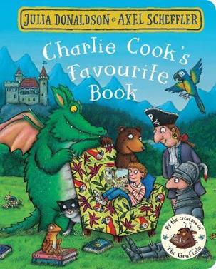 Charlie Cook's Favourite Book (board book) | 9781509830428 | Donaldson, Julia/ Scheffler, Axel | Llibreria Sendak