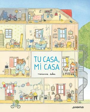 Tu casa, mi casa | 9788426146502 | Dubuc, Marianne | Llibreria Sendak