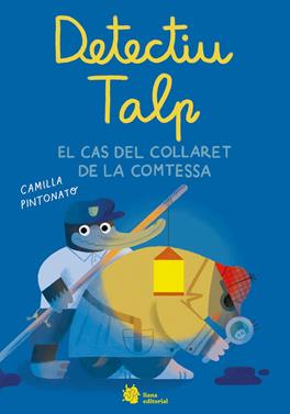 El Detectiu Topo i el collaret de la comtessa | 9788410158184 | Pintonato, Camilla | Llibreria Sendak