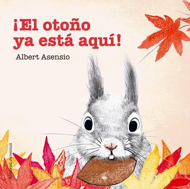 ¡El otoño ya está aquí! | 9788426144294 | Asensio Navarro, Albert | Llibreria Sendak
