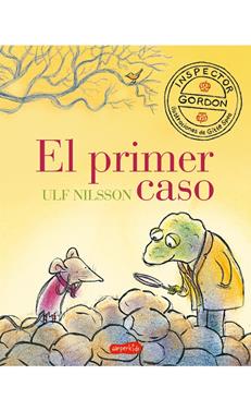 Inspector Gordon. El primer caso | 9788417222086 | Nilsson, Ulf | Llibreria Sendak