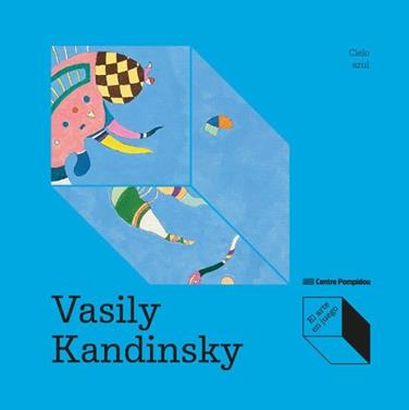 Vasily Kandinsky: Cielo azul | 9788419043986 | de Larminat, Max-Henri | Llibreria Sendak