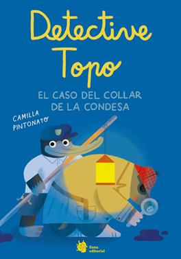 El Detective Topo y el collar de la condesa | 9788410158177 | Pintonato, Camilla | Llibreria Sendak