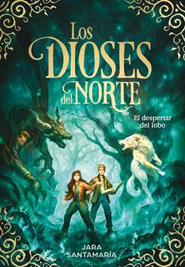 Los Dioses del Norte 5. El despertar del lobo | 9788419910332 | Santamaría, Jara | Llibreria Sendak