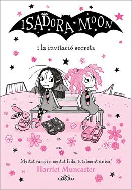 La Isadora Moon 12 - La Isadora Moon i la invitació secreta | 9788418915758 | Muncaster, Harriet | Llibreria Sendak