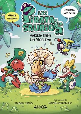 Los Piratasaurios 2. Marieta tiene un problema | 9788414343005 | Feijóo, Jacobo | Librería Sendak