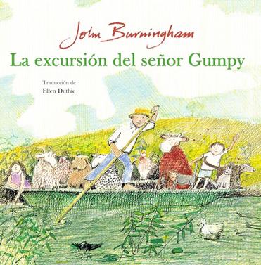 La excursión del señor Gumpy | 9788494887444 | Burningham, John | Llibreria Sendak