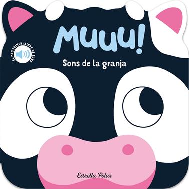 Muuu! Sons de la granja | 9788418444937 | Dall'Ava, Caroline | Llibreria Sendak
