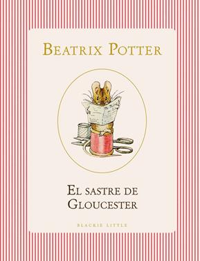 El sastre de Gloucester | 9791387748517 | Potter, Beatrix | Llibreria Sendak