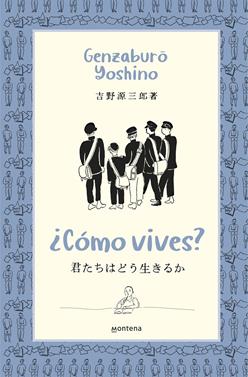 ¿Cómo vives? | 9788418483370 | Yoshino, Genzaburo | Llibreria Sendak