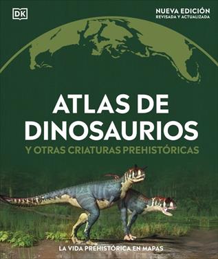 Atlas de dinosaurios y otras criaturas prehistóricas | 9780241702970 | DK | Llibreria Sendak