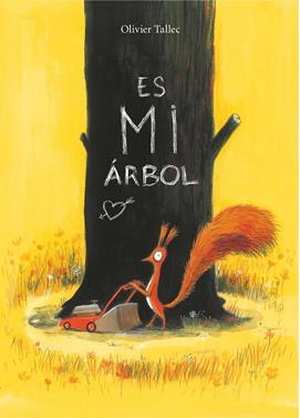 Es mi arbol | 9788416490653 | Tallec, Olivier | Librería Sendak