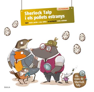 Sherlock Talp i els pollets estranys | 9788447955718 | Antón Blanco, Rocío/Núñez Madrid, Lola | Llibreria Sendak