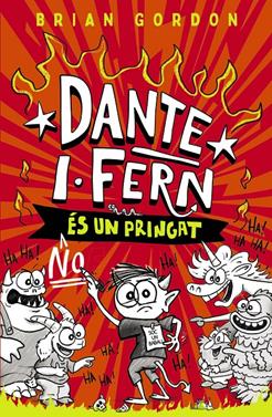 Dante I. Fern no és un pringat | 9788448967260 | Gordon, Brian | Llibreria Sendak
