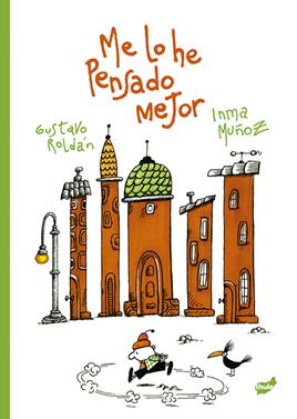 Me lo he pensado mejor | 9788418702600 | Muñoz Moreno, Inma / Roldán, Gustavo | Llibreria Sendak