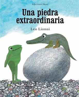 Una piedra extraordinaria | 9788494171673 | Leo Lionni | Llibreria Sendak