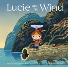 Lucie and The Wind | 9781990252426 | Llibreria Sendak