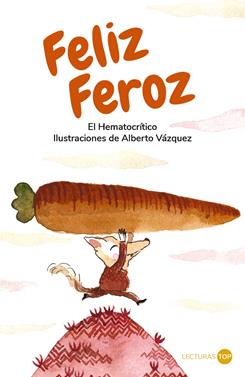 Feliz Feroz | 9788414362754 | Hematocrítico, El | Llibreria Sendak
