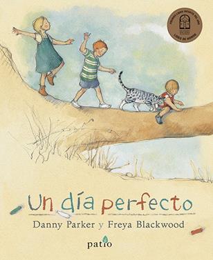 Un día perfecto | 9788416820580 | Parker, Danny | Llibreria Sendak