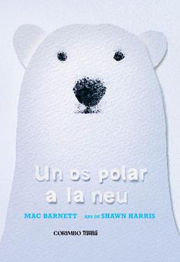 Un os polar a la neu | 9788412854770 | BARNETT, MAC | Llibreria Sendak