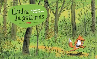 Lladre de gallines | 9788494437540 | Rodriguez, Béatrice | Llibreria Sendak