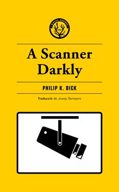 A Scanner Darkly | 9788412538465 | K. Dick, Philip | Llibreria Sendak