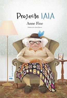 Projecte iaia | 9788418451553 | Fine, Anne | Llibreria Sendak